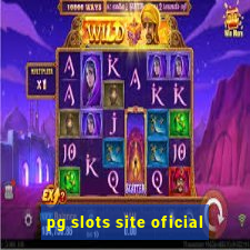 pg slots site oficial